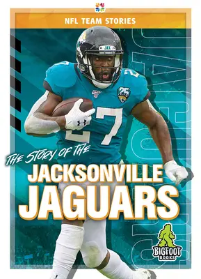 L'histoire des Jaguars de Jacksonville - The Story of the Jacksonville Jaguars