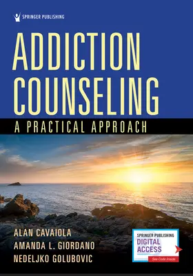 Conseil en matière d'addiction : Une approche pratique - Addiction Counseling: A Practical Approach