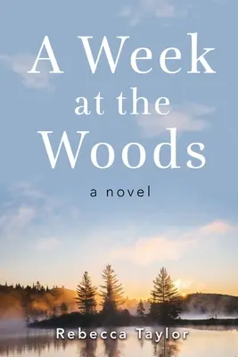 Une semaine dans les bois - A Week at the Woods