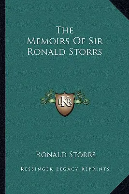 Les mémoires de Sir Ronald Storrs - The Memoirs of Sir Ronald Storrs