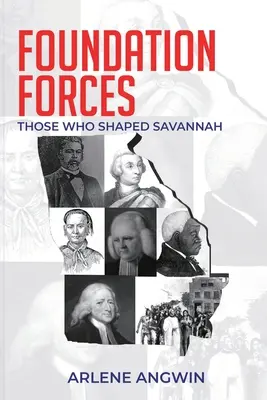 Les forces de la fondation : Ceux qui ont façonné la savane - Foundation Forces: Those Who Shaped Savannah