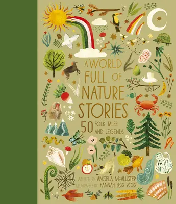 Un monde plein d'histoires de la nature : 50 contes et légendes populairesvolume 9 - A World Full of Nature Stories: 50 Folk Tales and Legendsvolume 9