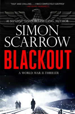 Blackout : Un thriller captivant sur la Seconde Guerre mondiale - Blackout: A Gripping Ww2 Thriller