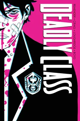 Deadly Class Deluxe Edition Volume 1 : Noise Noise Noise (Nouvelle Edition) - Deadly Class Deluxe Edition Volume 1: Noise Noise Noise (New Edition)