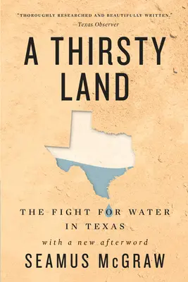 Une terre assoiffée : La lutte pour l'eau au Texas - A Thirsty Land: The Fight for Water in Texas