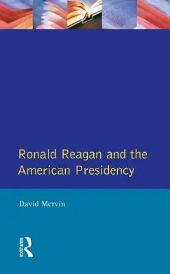 Ronald Reagan : La présidence américaine - Ronald Reagan: The American Presidency