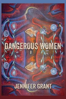 Femmes dangereuses - Dangerous Women