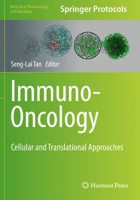 Immuno-Oncologie : Approches cellulaires et translationnelles - Immuno-Oncology: Cellular and Translational Approaches