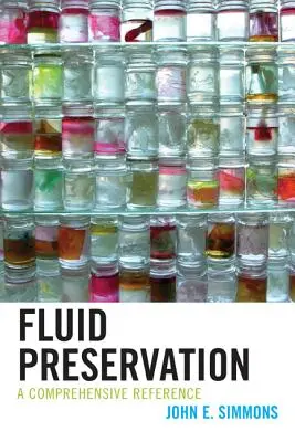 Préservation des fluides : Une référence complète - Fluid Preservation: A Comprehensive Reference