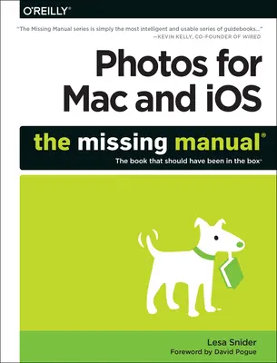 Photos pour Mac et Ios : Le manuel manquant - Photos for Mac and Ios: The Missing Manual