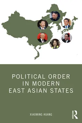 Ordre politique dans les États modernes d'Asie de l'Est - Political Order in Modern East Asian States