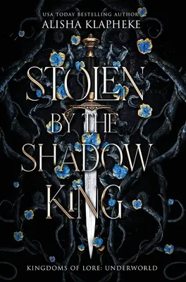 Volé par le roi des ombres - Stolen by the Shadow King