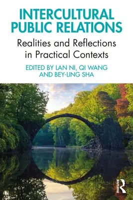 Relations publiques interculturelles : Réalités et réflexions dans des contextes pratiques - Intercultural Public Relations: Realities and Reflections in Practical Contexts