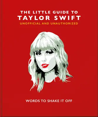 Le Petit Livre de Taylor Swift - The Little Book of Taylor Swift