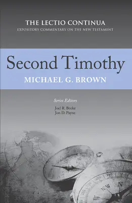 Deuxième Timothée : Lectio Continua Expository Commentary on the New Testament (en anglais) - Second Timothy: The Lectio Continua Expository Commentary on the New Testament