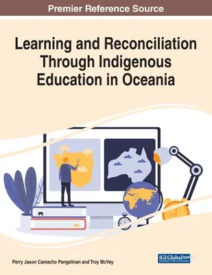 Apprentissage et réconciliation par l'éducation indigène en Océanie - Learning and Reconciliation Through Indigenous Education in Oceania