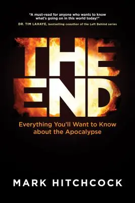 La fin : Tout ce que vous voudrez savoir sur l'apocalypse - The End: Everything You'll Want to Know about the Apocalypse