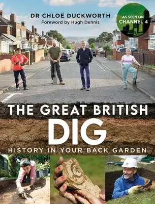 La grande fouille britannique : L'histoire dans votre jardin - The Great British Dig: History in Your Back Garden