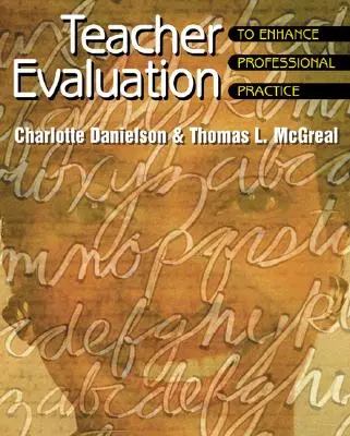 L'évaluation des enseignants pour améliorer la pratique professionnelle - Teacher Evaluation to Enhance Professional Practice