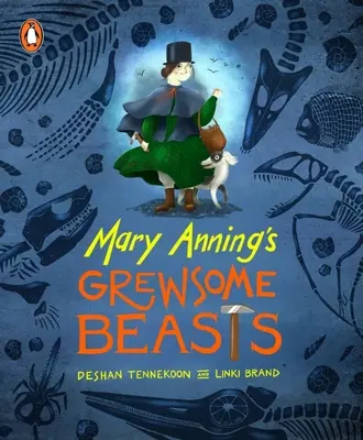 Les belles bêtes de Mary Anning - Mary Anning's Grewsome Beasts