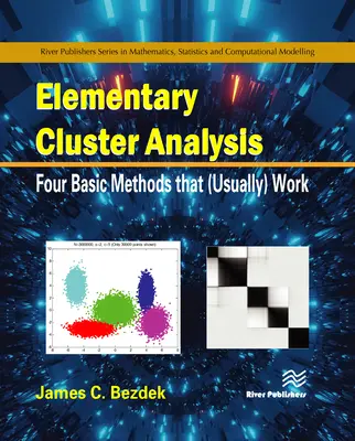 Analyse élémentaire des clusters : Quatre méthodes de base qui fonctionnent (généralement) - Elementary Cluster Analysis: Four Basic Methods That (Usually) Work