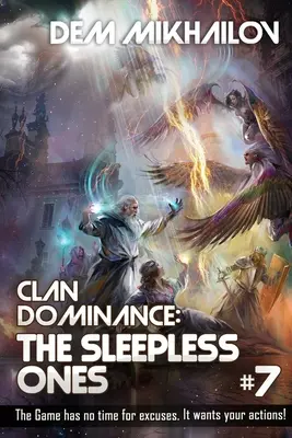 La domination du clan : Les insomniaques (Livre n°7) : Série LitRPG - Clan Dominance: The Sleepless Ones (Book #7): LitRPG Series