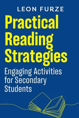 Stratégies de lecture pratiques : Activités motivantes pour les élèves du secondaire - Practical Reading Strategies: Engaging Activities for Secondary Students