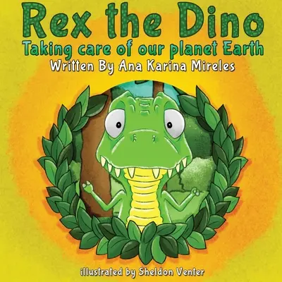 Rex le Dino : Prendre soin de notre planète Terre - Rex the Dino: Taking Care of Our Planet Earth