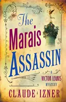 L'assassin du Marais : Victor Legris Bk 4 - Marais Assassin: Victor Legris Bk 4