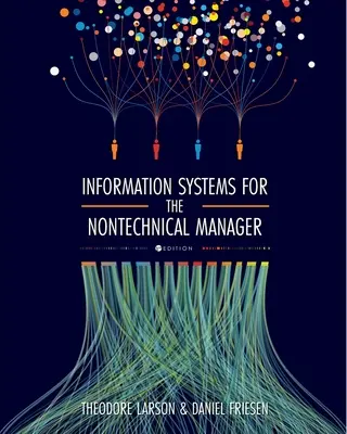 Les systèmes d'information pour le gestionnaire non technique - Information Systems for the Nontechnical Manager