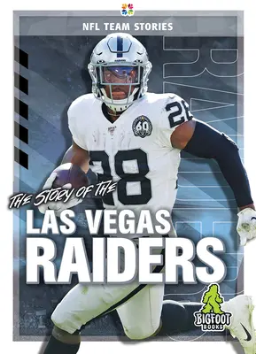 L'histoire des Raiders de Las Vegas - The Story of the Las Vegas Raiders