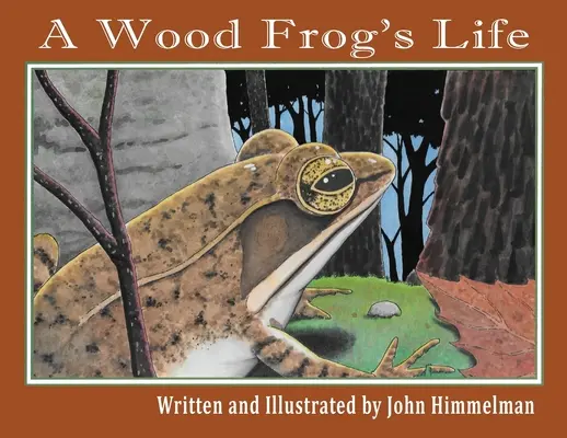 La vie d'une grenouille des bois - A Wood Frog's Life