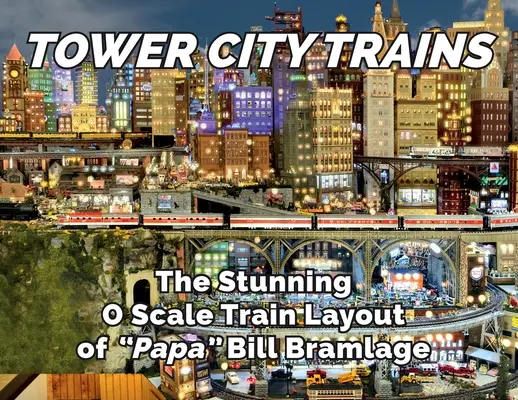 Les trains de la tour - Tower City Trains