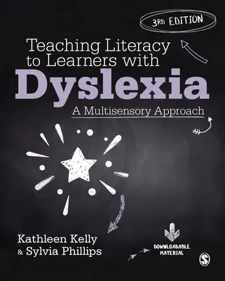 Enseigner la lecture et l'écriture aux apprenants dyslexiques : Une approche multisensorielle - Teaching Literacy to Learners with Dyslexia: A Multisensory Approach