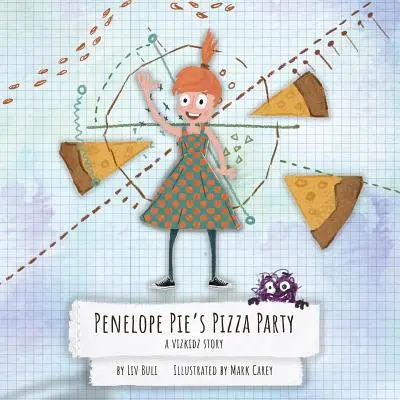 La fête de la pizza de Pénélope Pie : Une histoire de Vizkidz - Penelope Pie's Pizza Party: A Vizkidz Story