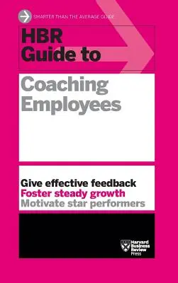 HBR Guide to Coaching Employees (HBR Guide Series)