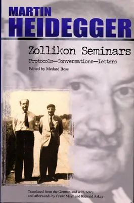 Séminaires de Zollikon : Protocoles-Conversations-Lettres - Zollikon Seminars: Protocols-Conversations-Letters