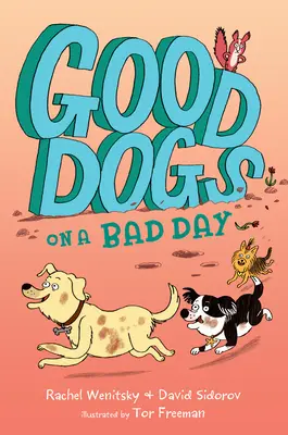 Les bons chiens dans un mauvais jour - Good Dogs on a Bad Day