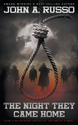 La nuit où ils sont rentrés à la maison : Une histoire d'horreur occidentale basée sur des événements réels - The Night They Came Home: A Western Horror Story Based On Actual Events