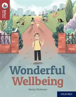 Oxford Reading Tree TreeTops Reflect : Oxford Reading Level 15 : Merveilleux bien-être - Oxford Reading Tree TreeTops Reflect: Oxford Reading Level 15: Wonderful Wellbeing
