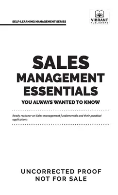 L'essentiel de la gestion des ventes que vous avez toujours voulu connaître - Sales Management Essentials You Always Wanted To Know