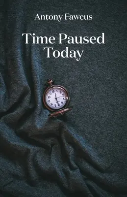 Le temps s'est arrêté aujourd'hui - Time Paused Today