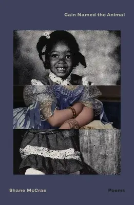 Caïn a nommé l'animal : Poèmes - Cain Named the Animal: Poems