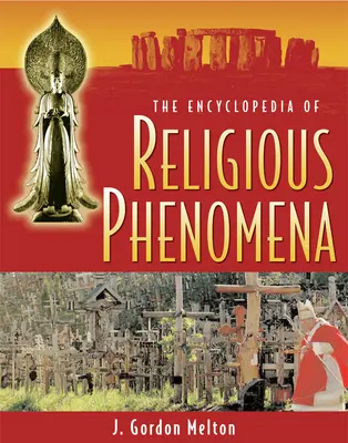 L'encyclopédie des phénomènes religieux - The Encyclopedia of Religious Phenomena