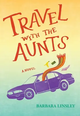 Voyage avec les tantes - Travel with the Aunts