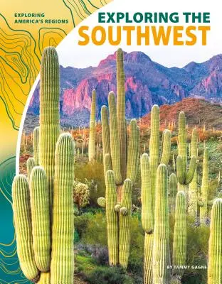 Explorer le Sud-Ouest - Exploring the Southwest