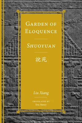 Jardin d'éloquence / Shuoyuan說苑 - Garden of Eloquence / Shuoyuan說苑