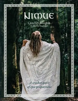 Couverture au crochet Nimue : Une quête épique au crochet - Nimue Crochet Blanket: A crochet quest of epic proportions