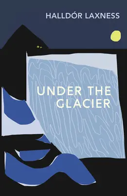 Sous le glacier - Under the Glacier