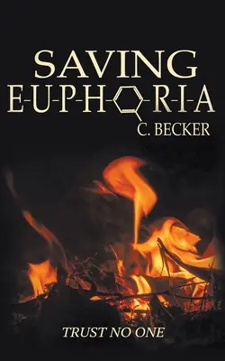Sauver l'euphorie - Saving Euphoria